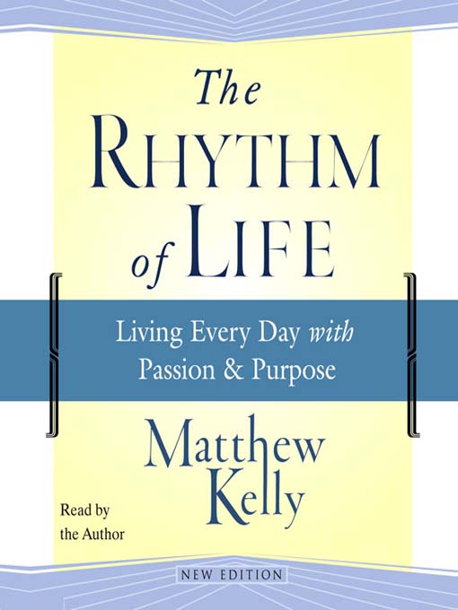 Title details for The Rhythm of Life by Matthew Kelly - Available